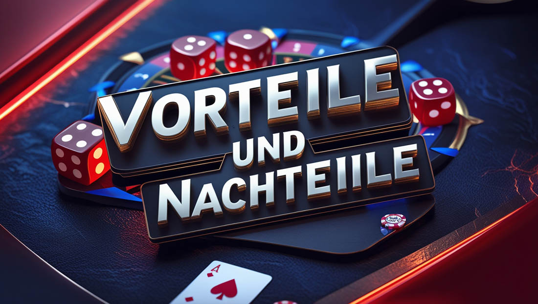 Vorteile und nachteile von online casinos ohne limit